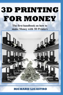 Geld verdienen met 3D-printen — Handboek