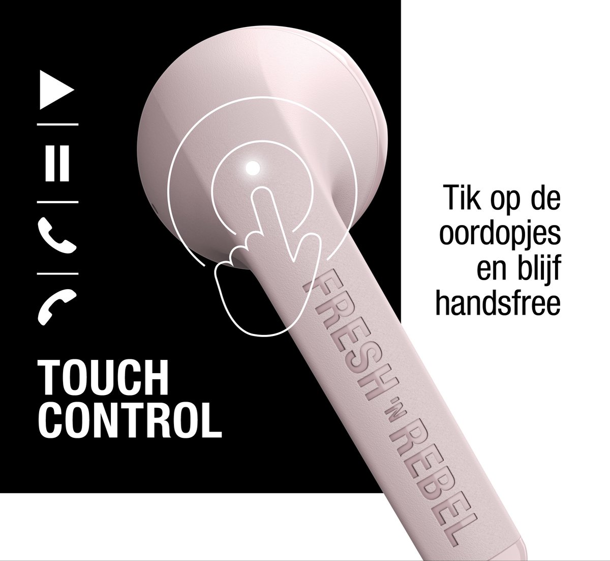 Wat vinden we goed aan de Fresh 'n Rebel Twins Core True Wireless Smokey Pink