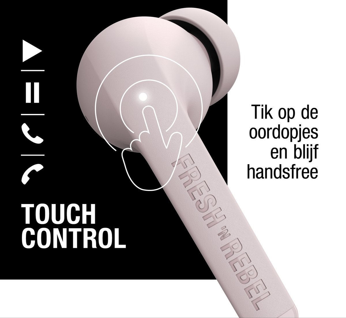 Wat vinden we goed aan de Fresh 'n Rebel Twins Fuse True Wireless Smokey Pink