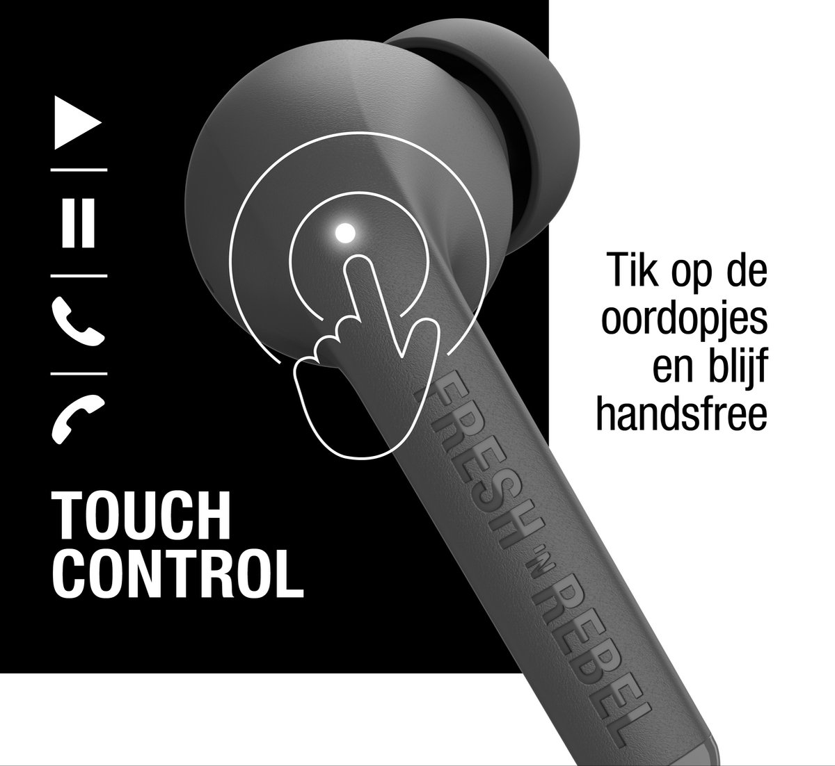 Wat vinden we goed aan de Fresh 'n Rebel Twins Fuse True Wireless Storm Grey