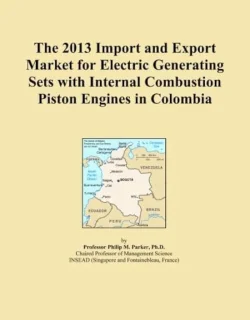 2013 Import- en exportmarkt voor elektrische generatorsets met interne verbrandingsmotoren in Colombia