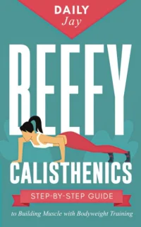Calisthenics Krachttraining - Trainingsprogramma