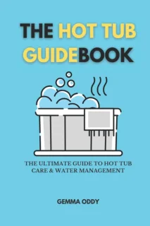 Hot tub guidebook: de ultieme gids voor onderhoud en waterbeheer