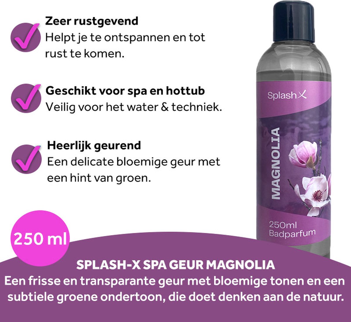 Wat vinden we goed aan de Splash-X Magnolia spa geur 250 ml