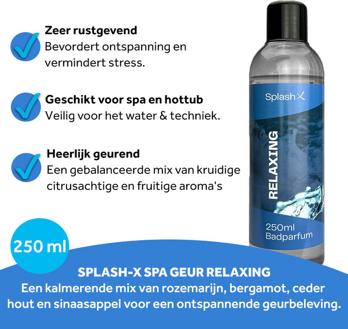 Wat vinden we goed aan de Splash-X Relaxing Spa Geur 250 ml