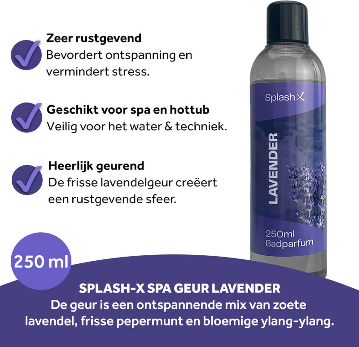 Wat vinden we goed aan de Splash-X Spa Geur Lavender 250 ml
