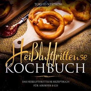 Airfryer Kookboek – Heteluchtfriteuse
