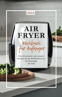 Kochbuch für Heißluftfritteuse
