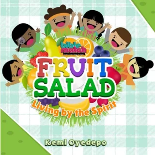 Fruit salad: living by the spirit